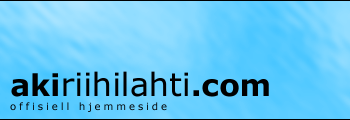 Aki Riihilahti - Offisiell Hjemmeside